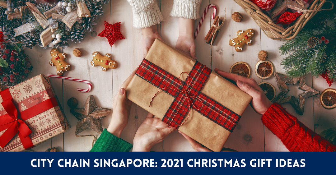 City Chain Singapore: 2021 Christmas Gift Ideas