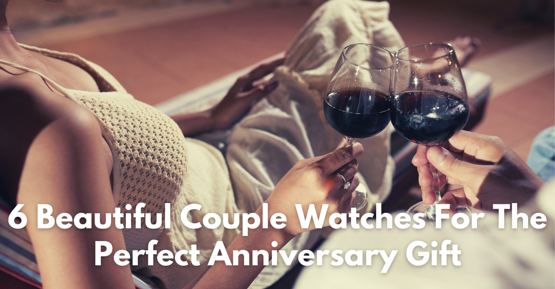 6 Beautiful Couple Watches For The Perfect Anniversary Gift